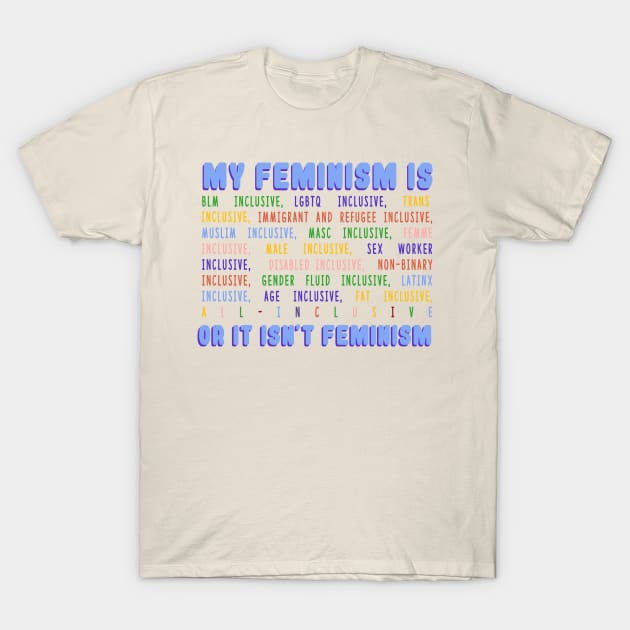 My Feminism T-Shirt by ThePeachFuzz